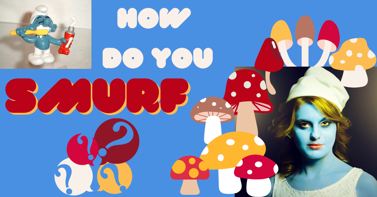 The Smurf Game: How Do You Smurf?